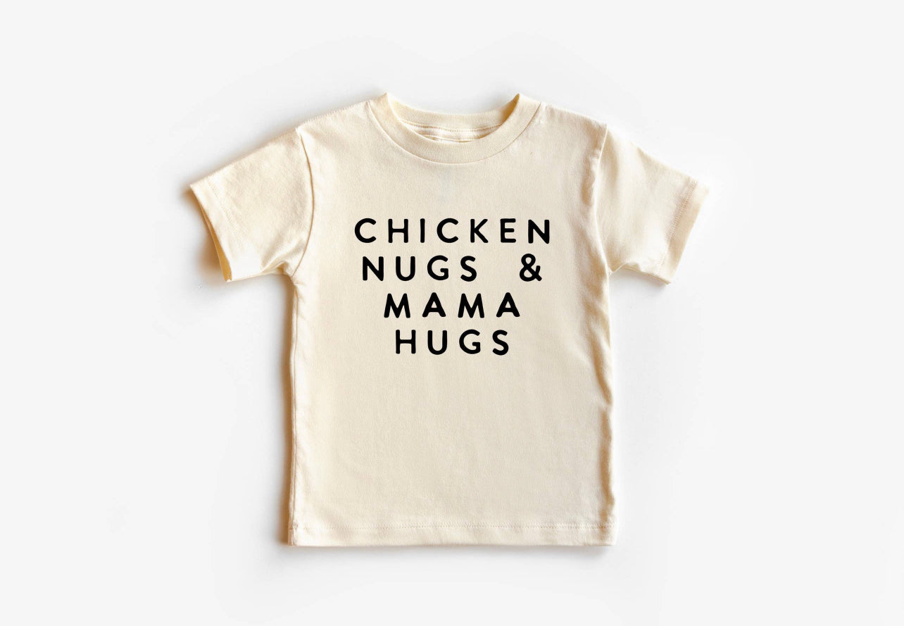 Chicken Nugs + Mama Hugs Shirt