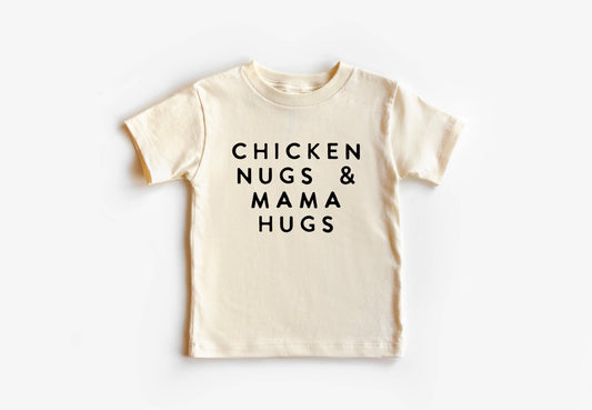 Chicken Nugs + Mama Hugs Shirt